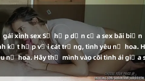 gái xinh sex Sự hấp dẫn của sex bãi biển: Khi sóng biển xanh kết hợp với cát trắng, tình yêu nở hoa. Hãy thả mình vào cõi tình ái giữa sóng biển!