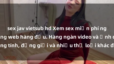 sex jav vietsub hd Xem sex miễn phí ngay tại địa chỉ trang web hàng đầu. Hàng ngàn video và ảnh đồng tính, đồng giới và nhiều thể loại khác đang chờ bạn khám phá.