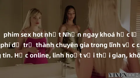 phim sex hot nhất Nhận ngay khoá học lập trình Java miễn phí để trở thành chuyên gia trong lĩnh vực công nghệ thông tin. Học online, linh hoạt với thời gian, không giới hạn địa điểm. Đăng ký ngay!