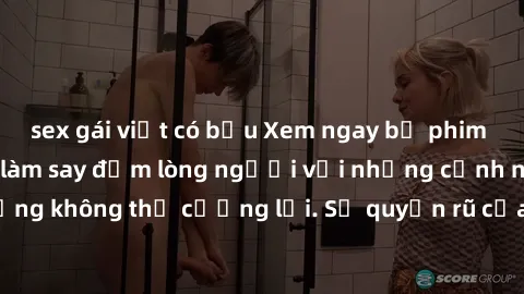 sex gái việt có bầu Xem ngay bộ phim sex milf hot nhất, làm say đắm lòng người với những cảnh nóng bỏng không thể cưỡng lại. Sự quyến rũ của MILF sẽ khiến bạn mãnh liệt!